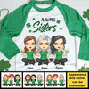 Always Sisters Always Friends - Gift For Besties, Personalized St. Patrick's Day Unisex Raglan Shirt
