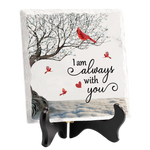 I'm Always With You - Memorial Square Shaped Ceramic Plaque With Stand - Sympathy Gift, Gift For Family Members