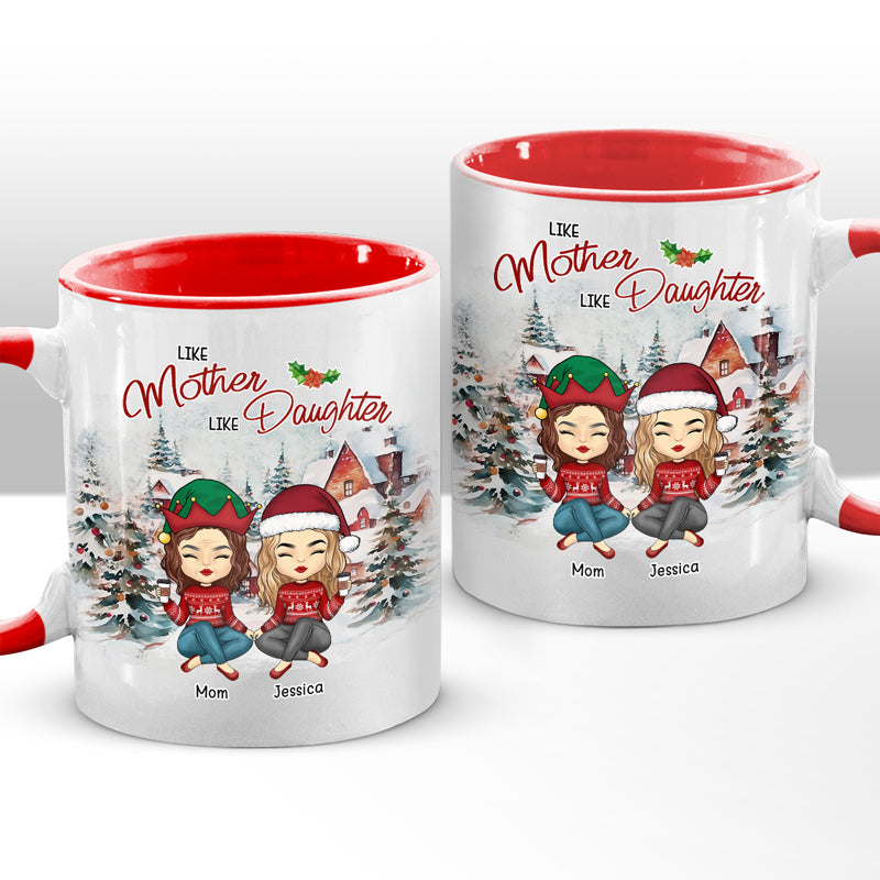 Like Mother Like Daughters - Family Personalized Custom Accent Mug - Christmas Gift For Mother From Daughter