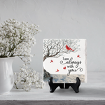 I'm Always With You - Memorial Square Shaped Ceramic Plaque With Stand - Sympathy Gift, Gift For Family Members