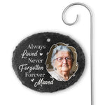 Custom Photo You Will Never Be Forgotten - Memorial Personalized Memorial Garden Slate & Hook - Sympathy Gift For Family Members