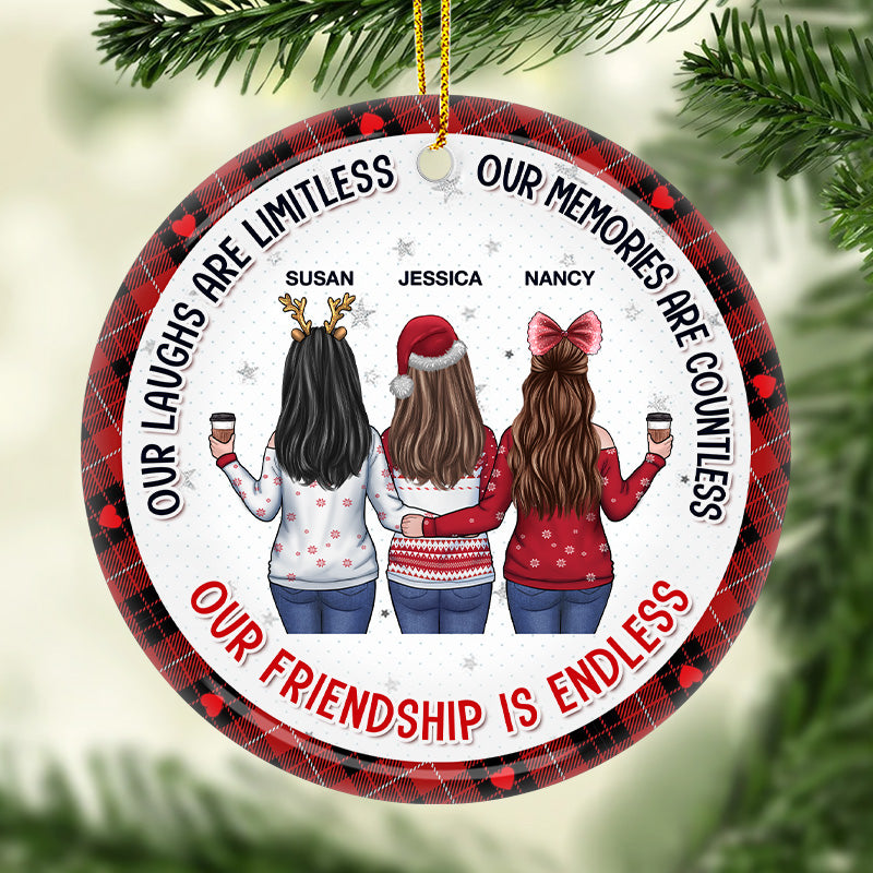Our Laughs Are Limitless, My Besties - Bestie Personalized Custom Ornament - Ceramic Round Shaped - Christmas Gift For Best Friends, BFF, Sisters