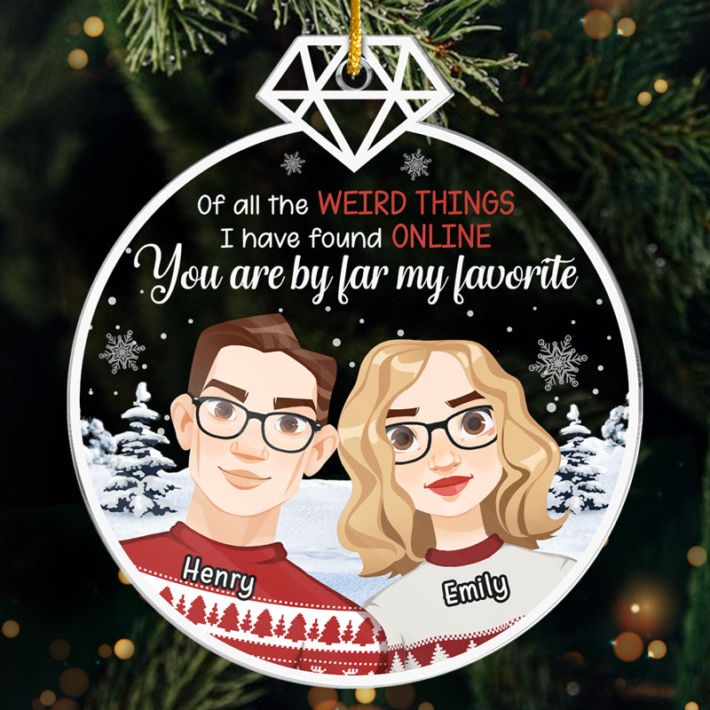 You're By Far My Favorite - Couple Personalized Custom Ornament - Acrylic Custom Shaped - Christmas Gift For Husband Wife, Anniversary