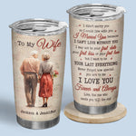 I Married You Because I Can't Live Without You - Couple Personalized Custom Tumbler - Gift For Husband Wife, Anniversary
