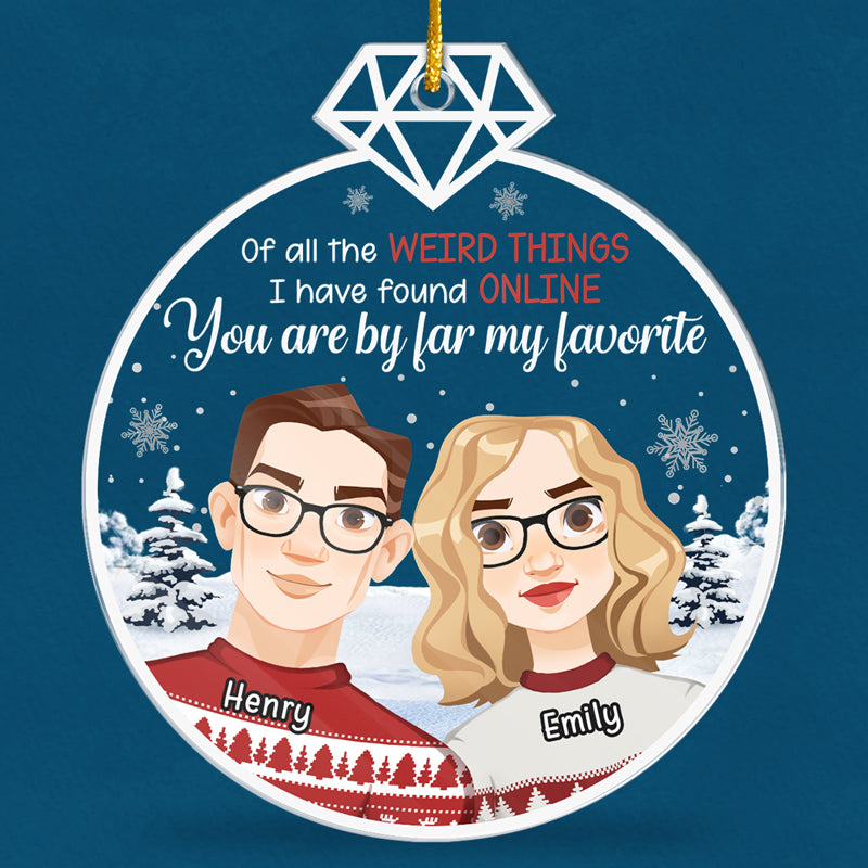 You're By Far My Favorite - Couple Personalized Custom Ornament - Acrylic Custom Shaped - Christmas Gift For Husband Wife, Anniversary