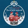 You Are My Favorite - Couple Personalized Custom Ornament - Acrylic Custom Shaped - Christmas Gift For Husband Wife, Anniversary