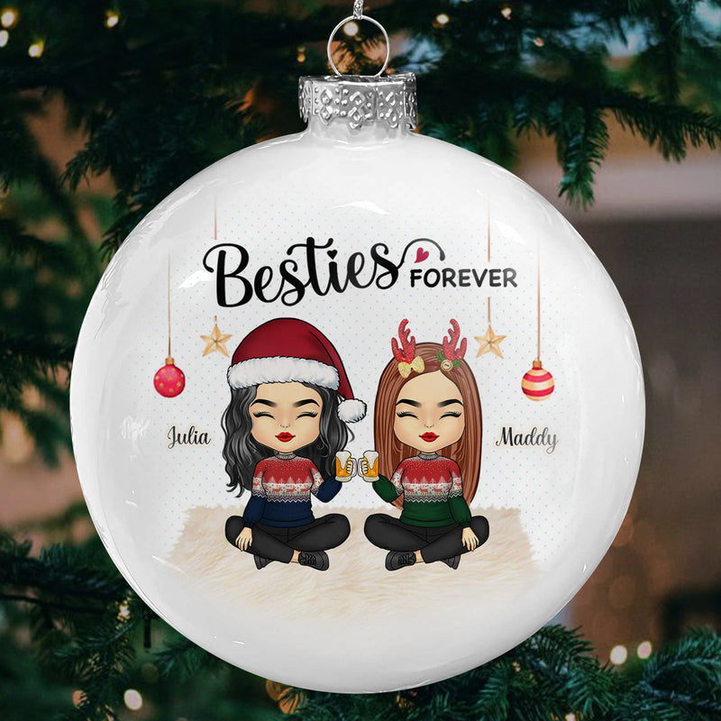 Besties Forever - Bestie Personalized Custom White Flat Ball Ornament - Christmas Gift For Best Friends, BFF, Sisters