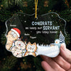 Congrats On Being My Servant - Cat Personalized Custom Ornament - Acrylic Benelux Shaped - Christmas Gift For Pet Owners, Pet Lovers